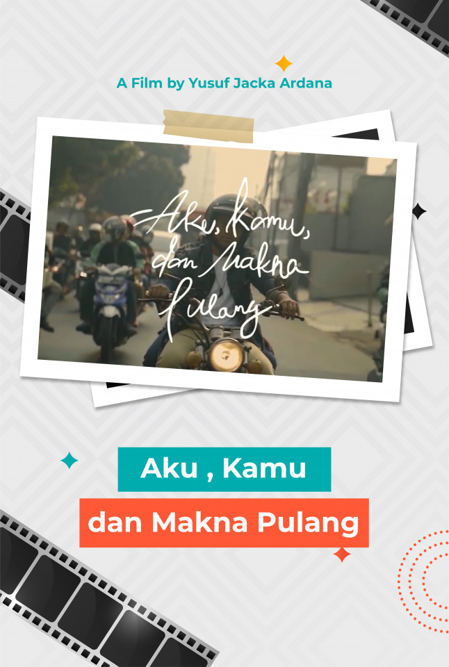 Aku,kamu, dan Makna Pulang